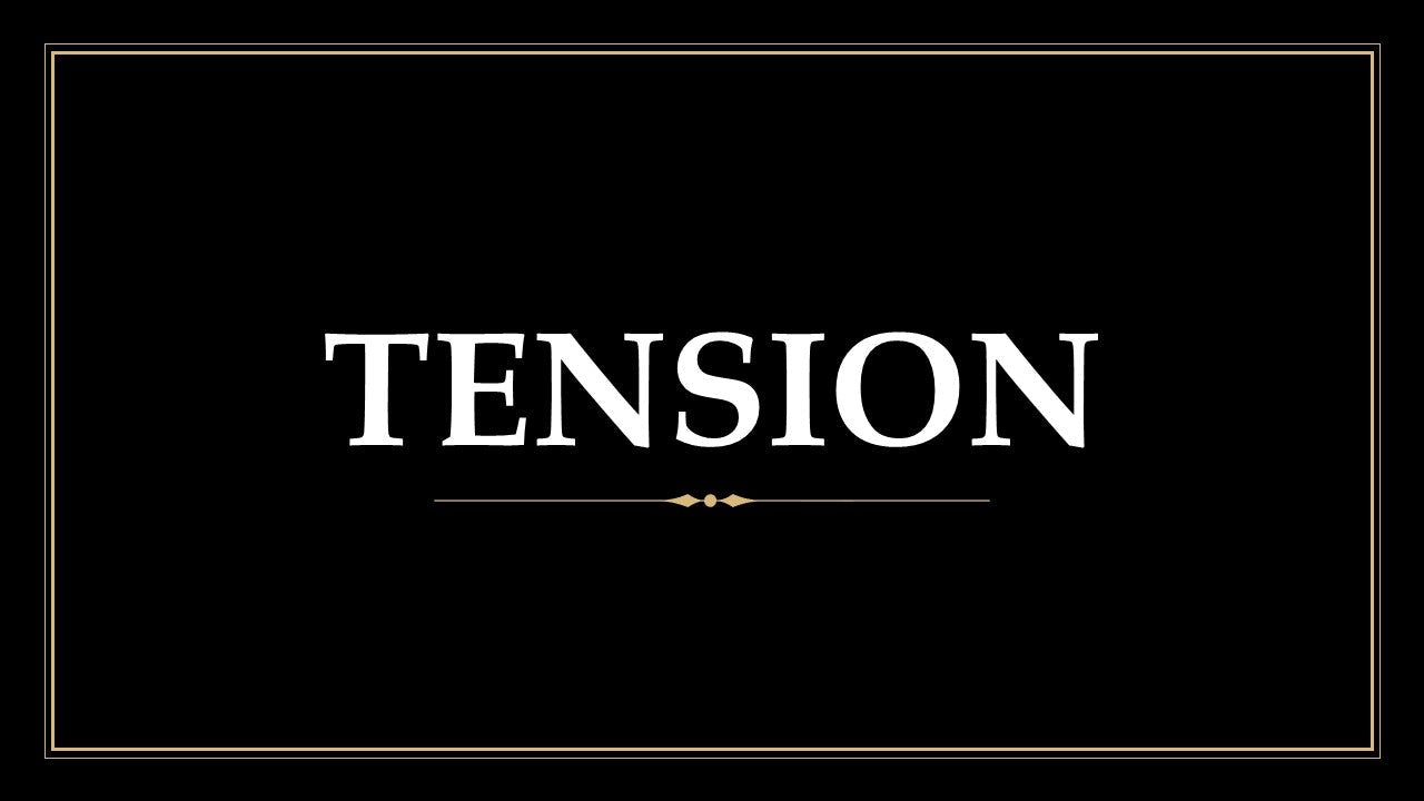 Tension